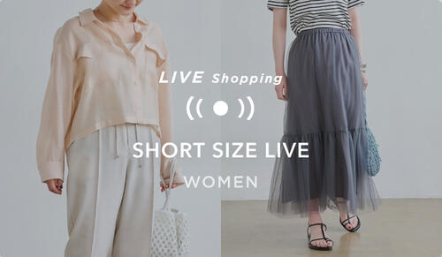 ＜SHORT SIZE＞新作紹介 LIVE！
