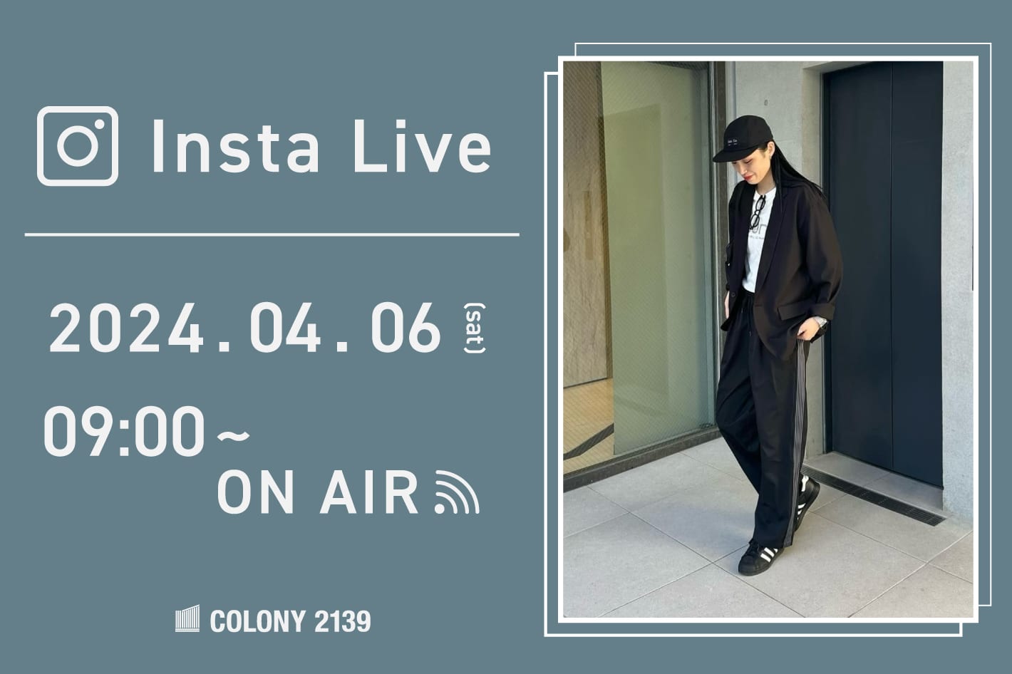 COLONY 2139 越谷店にてインスタライブのライブ配信を行います！