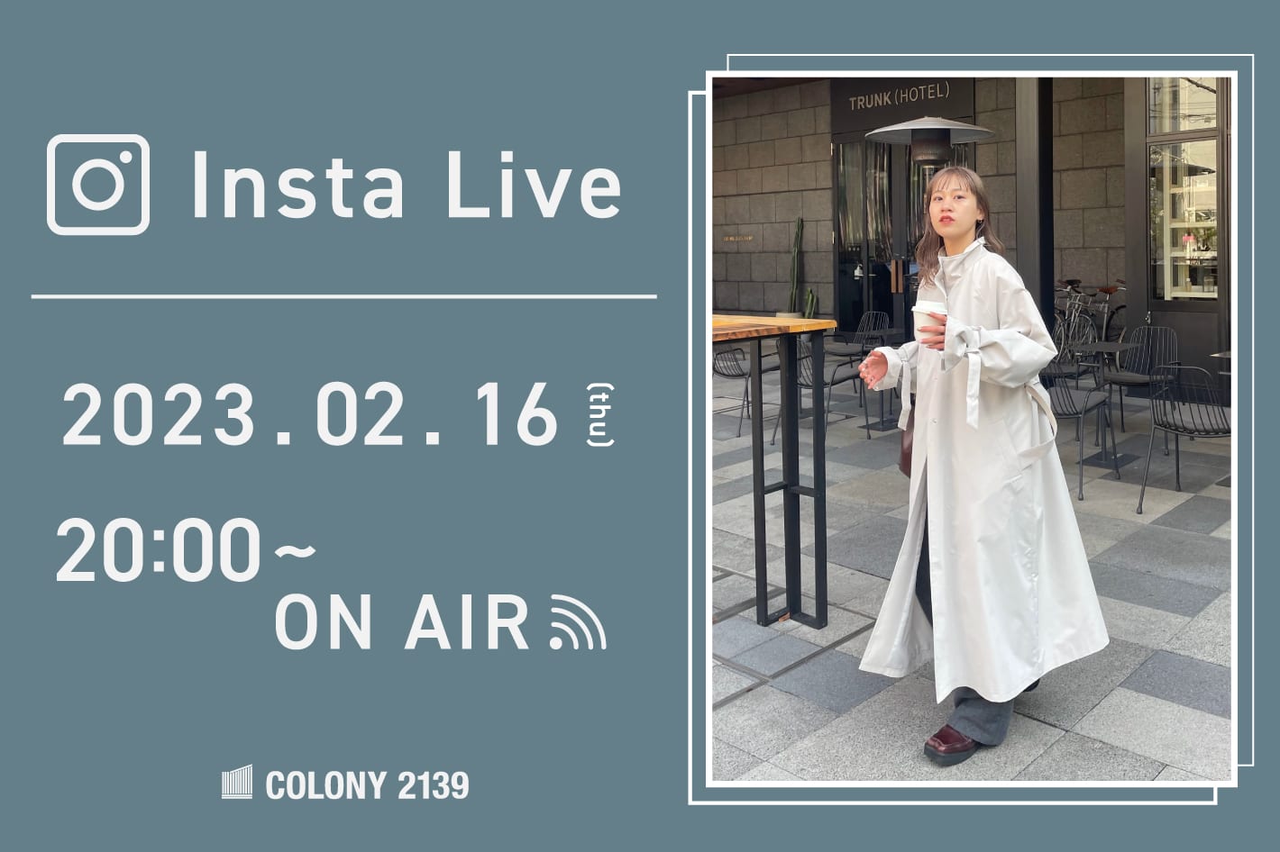 COLONY 2139 インスタライブのライブ配信を行います！